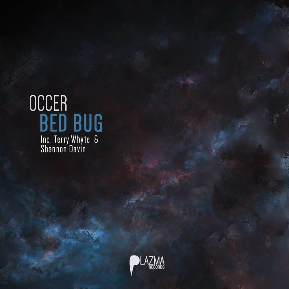 Occer - Bed Beg EP | Plazma Records