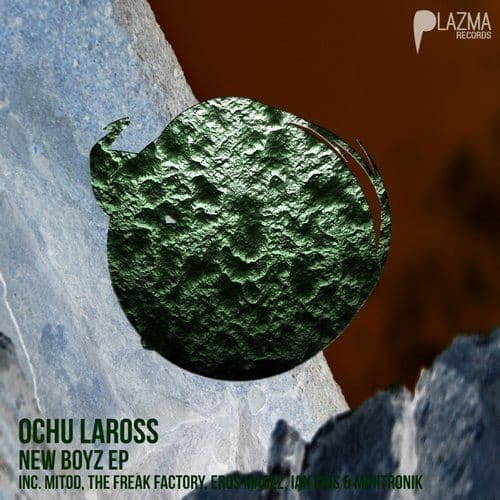 Ochu Laross - New Boyz EP | Plazma Records