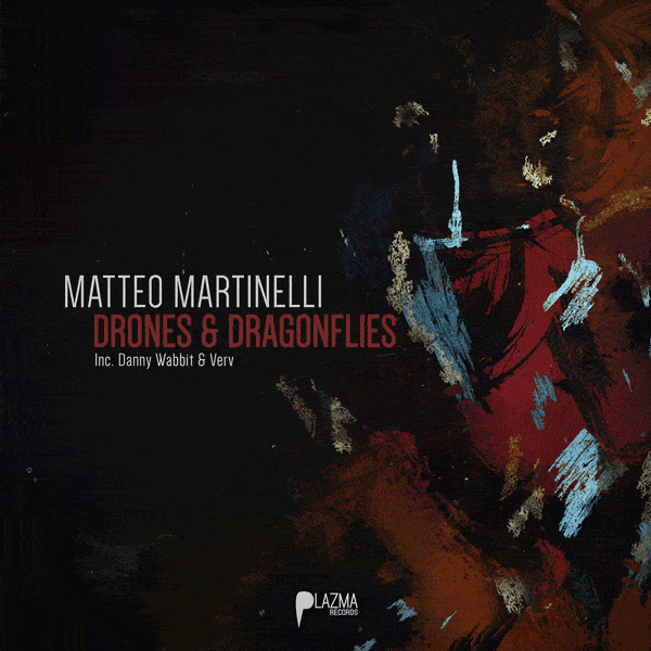 Matteo Martinelli - Drones & Dragonflies EP